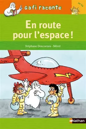 Couverture du produit · Gafi raconte : En route pour l'espace !