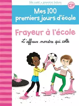 Couverture du produit · 100 PREMIERS JOURS - FRAYEUR A L'ECOLE