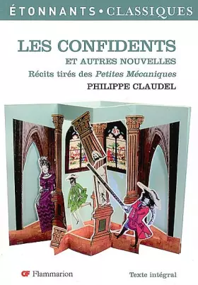 Couverture du produit · Les Confidents : Et autres nouvelles. Récits tirés des Petites Mécaniques