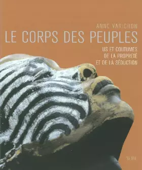 Couverture du produit · Le Corps des peuples : US et coutumes de la propreté et de la séduction