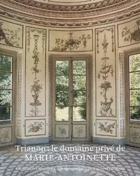 Couverture du produit · Trianon : le domaine privé de Marie-Antoinette