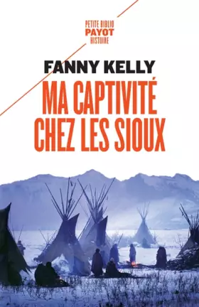 Couverture du produit · Ma captivité chez les Sioux
