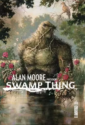 Couverture du produit · ALAN MOORE PRESENTE SWAMP THING - Tome 1