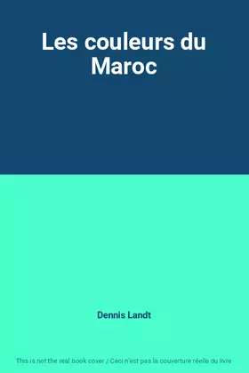 Couverture du produit · Les couleurs du Maroc