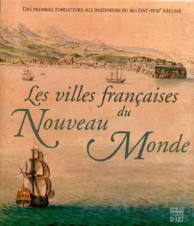 Couverture du produit · Les Villes françaises du Nouveau Monde