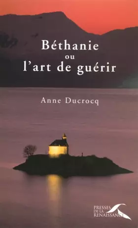 Couverture du produit · Béthanie ou l'Art de guérir