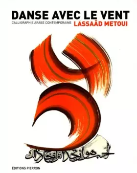 Couverture du produit · Danse avec le vent. calligraphie arabe contemporaine