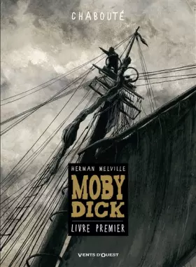 Couverture du produit · Moby Dick - Livre premier