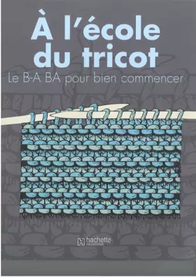 Couverture du produit · A l'école du tricot