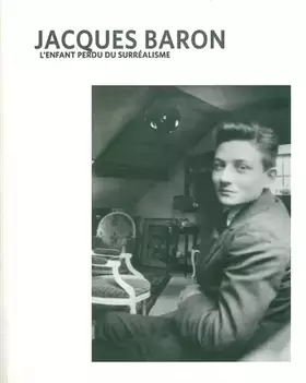 Couverture du produit · Jacques Baron, l'enfant perdu du surréalisme: Nouvelle Revue Nantaise N°5
