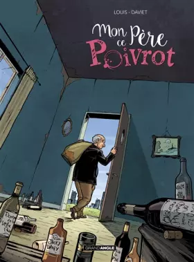 Couverture du produit · Mon père ce poivrot - histoire complète