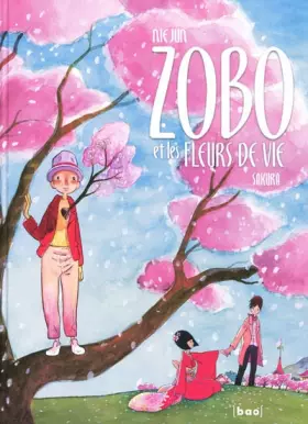 Couverture du produit · Zobo et les fleurs de la vie Vol.1
