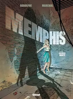 Couverture du produit · Memphis - Tome 02: La Ville morte
