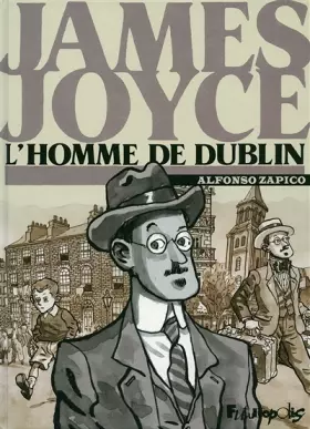 Couverture du produit · James Joyce, l'homme de Dublin