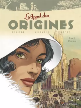Couverture du produit · L'Appel des origines - Tome 01: Harlem