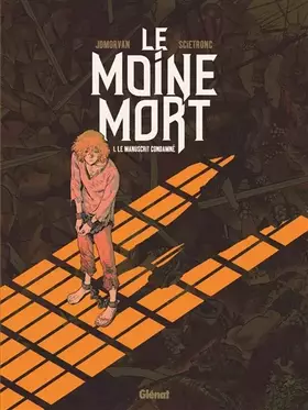 Couverture du produit · Le Moine Mort - Tome 01: Le manuscrit condamné