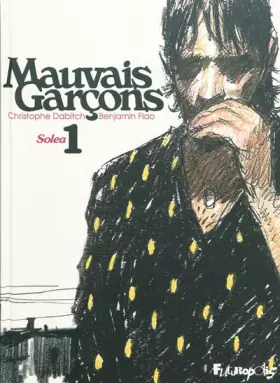 Couverture du produit · Mauvais garçons (Tome 1): Solea