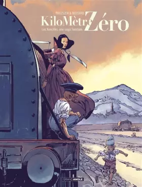 Couverture du produit · Kilomètre Zéro - vol. 02/3: Une saga familiale