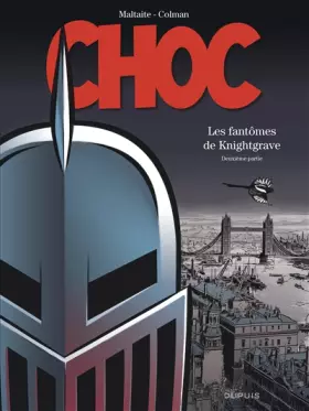 Couverture du produit · Choc - Tome 2 - Les fantômes de Knightgrave (deuxième partie)