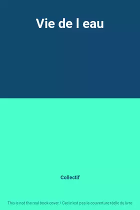 Couverture du produit · Vie de l eau