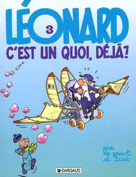 Couverture du produit · LEONARD TOME 3 : C'EST UN QUOI, DEJA ?