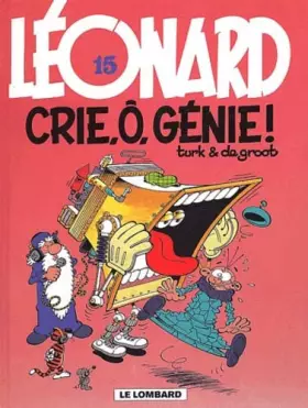 Couverture du produit · Léonard, tome 15 : Crie, ô, génie !