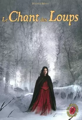 Couverture du produit · Le Grimoire au rubis, Tome 3 : Le Chant des Loups
