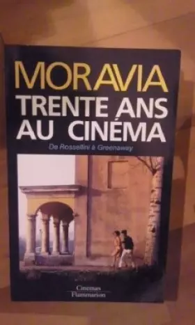 Couverture du produit · Trente ans au cinéma :  De Rossellini à Greenaway