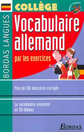 Couverture du produit · Bordas langues : Vocabulaire allemand par les excercices, collège