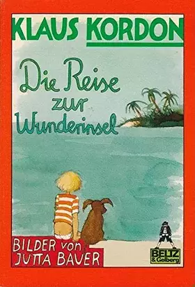 Couverture du produit · Gullivers Bücher, Bd.30, Die Reise zur Wunderinsel: Eine fast wahre Geschichte