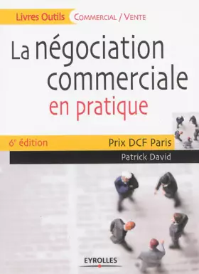 Couverture du produit · La négociation commerciale en pratique, Prix DCF Paris