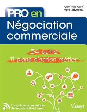 Couverture du produit · Pro en Négociation commerciale: 54 outils et 11 plans d'action métier