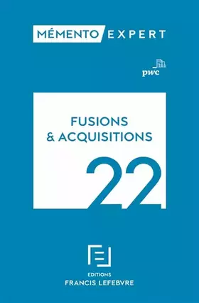 Couverture du produit · Mémento Fusions et acquisitions 2022