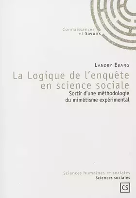 Couverture du produit · La Logique de l'enquête en science sociale