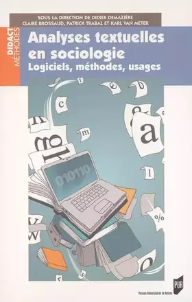 Couverture du produit · Analyses textuelles en sociologie : Logiciels, méthodes, usages