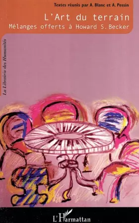 Couverture du produit · L'art du terrain : Mélanges offerts à Howard S. Becker