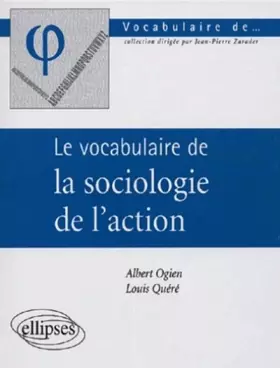 Couverture du produit · Le vocabulaire de la sociologie de l'action