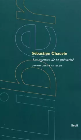 Couverture du produit · Les agences de la précarité : Journaliers à Chicago