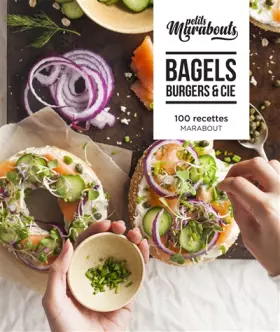 Couverture du produit · Les petits Marabout : Bagels, burgers et cie