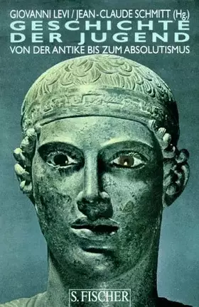 Couverture du produit · Geschichte der Jugend, Bd.1, Von der Antike bis zum Absolutismus