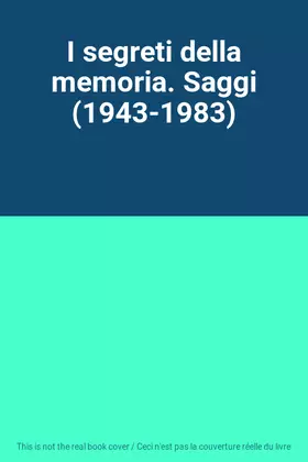 Couverture du produit · I segreti della memoria. Saggi (1943-1983)