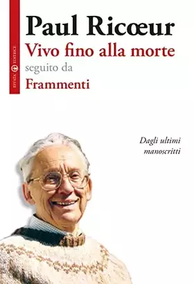 Couverture du produit · Vivo fino alla morte: seguito da Frammenti