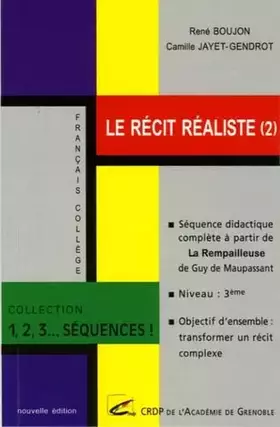 Couverture du produit · Le récit réaliste: Volume 2, Séquence didactique complète à partir de La Rempailleuse de Guy de Maupassant
