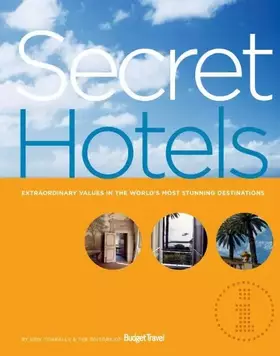 Couverture du produit · Secret Hotels: Extraordinary Values in the World's Most Stunning Destinations