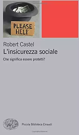 Couverture du produit · L'insicurezza sociale: Che significa essere protetti?