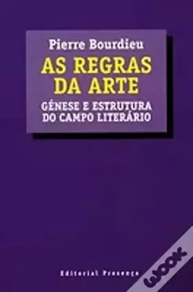 Couverture du produit · As regras da arte: gênesis e estrutura do campo literário