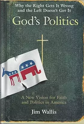 Couverture du produit · God's Politics: Why the Right Gets It Wrong and the Left Doesn't Get It