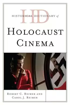Couverture du produit · Historical Dictionary of Holocaust Cinema (Historical Dictionaries of Literature and the Arts)