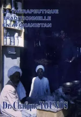 Couverture du produit · La Thérapeutique traditionnelle en Afghanistan
