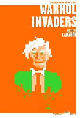 Couverture du produit · Warhol invaders